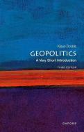Geopolitics: A Very Short Introduction di Klaus Dodds edito da Oxford University Press