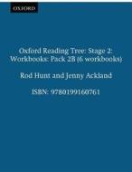 Oxford Reading Tree: Level 2: Workbooks: Pack 2B (6 workbooks) di Jenny Ackland edito da OUP Oxford