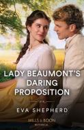 Lady Beaumont's Daring Proposition di Eva Shepherd edito da HarperCollins Publishers