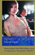 A Secret Disgrace di Penny Jordan edito da Harlequin (uk)
