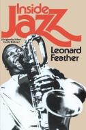 Inside Jazz di Leonard Feather edito da DA CAPO PR INC
