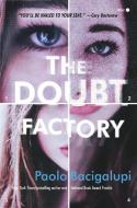 The Doubt Factory di Paolo Bacigalupi edito da LITTLE BROWN & CO