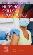 Potter & Perry's Pocket Guide to Nursing Skills & Procedures di Patricia A. Potter, Anne Griffin Perry edito da ELSEVIER