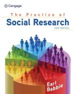 The Practice of Social Research di Earl R. Babbie edito da CENGAGE LEARNING
