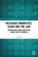 Religious Minorities, Islam And The Law di Al Khanif edito da Taylor & Francis Ltd