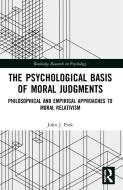 The Psychological Basis Of Moral Judgments di John Park edito da Taylor & Francis Ltd