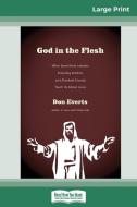 God in the Flesh di Don Everts edito da ReadHowYouWant