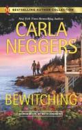 Bewitching: His Secret Agenda di Carla Neggers, Beth Andrews edito da Harlequin
