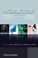 Clinical Trials in Psychopharmacology di Marc Hertzman edito da Wiley-Blackwell