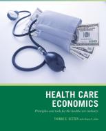Wiley Pathways Health Care Economics di Thomas E. Getzen edito da WILEY
