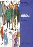 Fashion Sourcebooks: The 1980s di John Peacock edito da Thames & Hudson Ltd