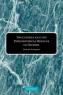Thucydides and the Philosophical Origins of History di Darien Shanske edito da Cambridge University Press
