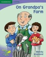 Pobblebonk Reading 6.1 Grandpa\'s Farm di Wendy Blaxland edito da Cambridge University Press