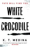 White Crocodile di K. T. Medina edito da Faber & Faber