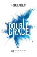 Double Grace di Caleb Wayne Gibson edito da Caleb Gibson
