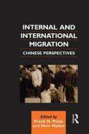 Internal and International Migration di Hein Mallee, Frank N. Pieke edito da Taylor & Francis Ltd