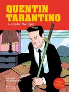 Quentin Tarantino: A Graphic Life di Michele Botton edito da Frances Lincoln