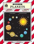 Planets Thematic Unit di Jennifer Overend Prior edito da Teacher Created Resources