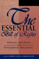 The Essential Bill of Rights di Gordon Lloyd, Margie Lloyd edito da University Press of America