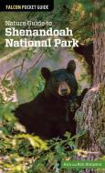 Nature Guide to Shenandoah National Park di Ann Simpson, Rob Simpson edito da Rowman & Littlefield