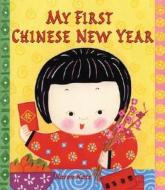 My First Chinese New Year di Karen Katz, Yehuda Katz edito da Henry Holt & Company