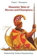 Thompson: Hawaiian Tales di Vivian L. Thompson edito da UNIV OF HAWAII PR