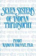 Seven Systems Of Indian Philosophy edito da Himalayan Institute Press