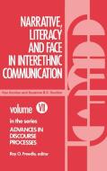 Narrative, Literacy and Face in Interethnic Communication di Ronald Scollon, Suzanne B. K. Scollon edito da Ablex Publishing Corp.