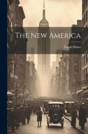 The New America di Frank Dilnot edito da LEGARE STREET PR