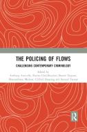 The Policing Of Flows edito da Taylor & Francis Ltd