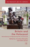 Britain and the Holocaust di Caroline Sharples, Olaf Jensen edito da Palgrave Macmillan