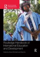 Routledge Handbook of International Education and Development edito da Taylor & Francis Ltd