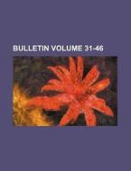 Bulletin Volume 31-46 di Hatch Experiment Station, Books Group edito da Rarebooksclub.com
