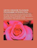 United Kingdom television programme Introduction di Books Group edito da Books LLC, Reference Series