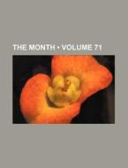 The Month (volume 71) di Books Group edito da General Books Llc