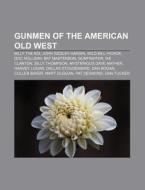 Gunmen Of The American Old West: Billy T di Books Llc edito da Books LLC, Wiki Series