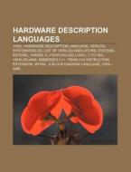 Hardware description languages di Source Wikipedia edito da Books LLC, Reference Series