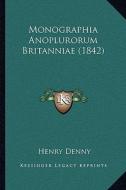Monographia Anoplurorum Britanniae (1842) di Henry Denny edito da Kessinger Publishing