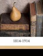 1814-1914 di Lajos Thalloczy edito da Nabu Press