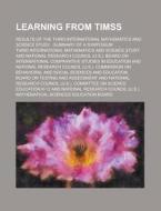 Learning From Timss; Results Of The Third International Mathematics And Science Study di United States National Ocean Service, Third International Study edito da Rarebooksclub.com