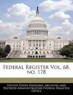 Federal Register Vol. 68, No. 178 edito da Bibliogov