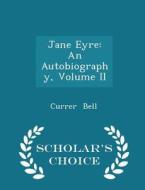 Jane Eyre di Currer Bell edito da Scholar's Choice