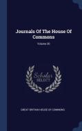 Journals of the House of Commons; Volume 30 edito da CHIZINE PUBN