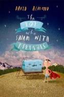 The Boy Who Swam with Piranhas di David Almond edito da Walker Books Ltd
