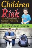 Children At Risk di Janice Shaw Crouse edito da Taylor & Francis Inc