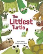 The Littlest Turtle di Lysa Mullady edito da MAGINATION PR