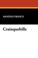 Crainquebille di Anatole France edito da Wildside Press