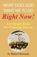 What Does God Want Me to Do Right Now? di Helen Glowacki edito da LIGHTNING SOURCE INC