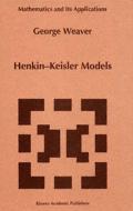 Henkin-Keisler Models di George Weaver edito da Springer US