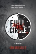 Full Circle di Ian Mulville edito da iUniverse